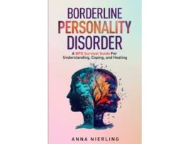 Livro Borderline Personality Disorder A BPD Survival Guide For Understanding Coping and Healing de Anna Nierling (Inglês)