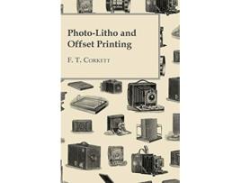 Livro PhotoLitho and Offset Printing de F T Corkett (Inglês)