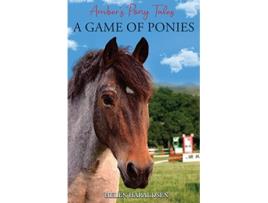 Livro A Game of Ponies Ambers Pony Tales de Helen Haraldsen (Inglês)