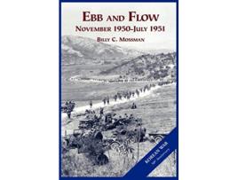 Livro The US Army and the Korean War Ebb and Flow de Billy C Mossman US Army Center of Military History (Inglês)