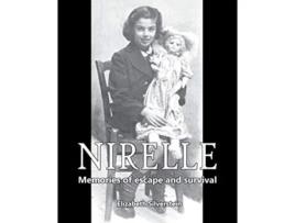 Livro Nirelle Memories of Escape and Survival de Elizabeth Silverstein (Inglês)