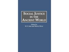 Livro Social Justice in the Ancient World de K D Irani e Morris Silver (Inglês - Capa Dura)