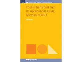 Livro Fourier Transform and Its Applications Using Microsoft EXCEL de Shinil Cho (Inglês - Capa Dura)