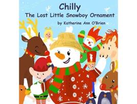 Livro Chilly The Lost Little Snowboy Ornament de Katherine Ann O'Brien (Inglês - Capa Dura)