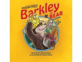 Livro Barkley the Bear Belongs Overcoming An Orphan Heart The Adventures of Kingdom Forest de Reba Russell (Inglês)