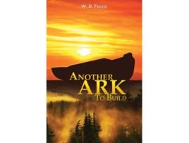 Livro Another Ark to Build de W D Frazee (Inglês)