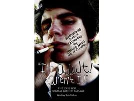 Livro Im Adult! Arent I! de Geoffrey Ben-Nathan (Inglês - Capa Dura)