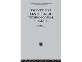 Livro TwentyFive Centuries of Technological Change de J Mokyr (Inglês)