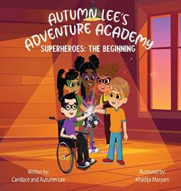 Livro Autumn Lees Adventure Academy Superheroes The Beginning de Candace Lee (Inglês)