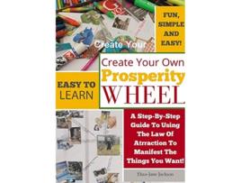 Livro Create Your Own Prosperity Wheel de ElizaJane Jackson (Inglês)