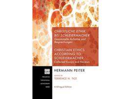 Livro Christliche Ethik bei Schleiermacher Christian Ethics according to Schleiermacher Princeton Theological Monograph de Hermann Peiter (Inglês)