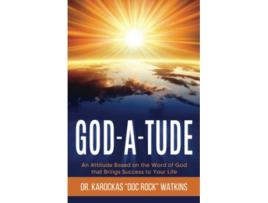 Livro GodATude An Attitude Based on the Word of God that Brings Success to Your Life de Dr Karockas Doc Rock Watkins (Inglês)