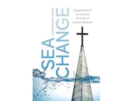 Livro Sea Change Equipping Rural Churches for the Tides of Cultural Upheaval de Jonathan Davis (Inglês)