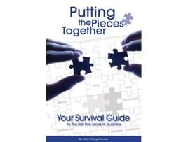 Livro Putting the Pieces Together Your Survival Guide to the First Five Years in Business de Nicki ChangPowless (Inglês)