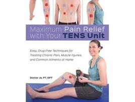 Livro maximum pain relief with your tens unit de doctor jo (inglês)