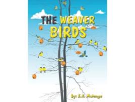 Livro The Weaver Birds A cute book about a family of weaver birds for kids ages 2 to 5 6 to 8 de Ka Mulenga (Inglês)