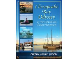 Livro Chesapeake Bay Odyssey 23 Ports of Call with Historic Perspectives de Capt Michael Dodd (Inglês)