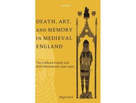 Livro Death, Art, and Memory in Medieval England de Nigel Saul (Inglês - Capa Dura)