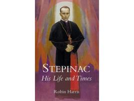Livro Stepinac His Life and Times de Robin Harris (Inglês)
