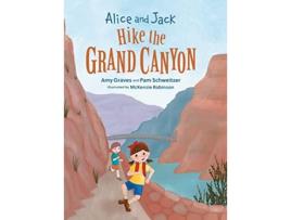 Livro Alice and Jack Hike the Grand Canyon de Amy Graves Pam Schweitzer (Inglês)