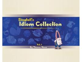 Livro Singtail's Idiom Collection: Vol. 1 (Singtail's Tales) Thomas Edward Mann (Inglês)