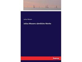 Livro Julius Mosens sämtliche Werke German Edition de Julius Mosen (Alemão)