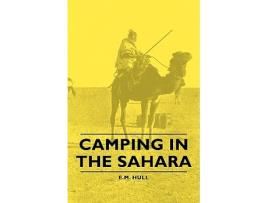Livro Camping in the Sahara de Edith Maude Hull (Inglês)