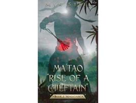 Livro Matao Rise Of A Chieftain Book 2 Magalahi de Myk Steel (Inglês)