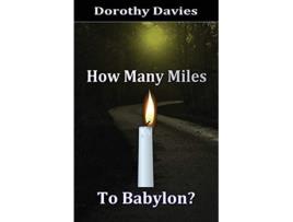 Livro How Many Miles To Babylon de Dorothy Davies (Inglês)