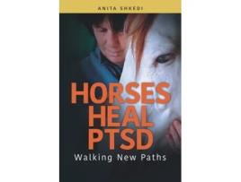 Livro Horses Heal PTSD de Dr Anita Shkedi (Inglês)