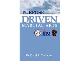 Livro Purpose Driven Martial Arts de Daryl Covington (Inglês)