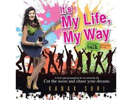 Livro Its My Life My Way Cut the noise and chase your dreams de Kanak Suri (Inglês)