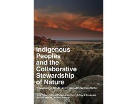 Livro Indigenous Peoples and the Collaborative Stewardship of Nature de Anne Ross, Kathleen Pickering Sherman et al. (Inglês)