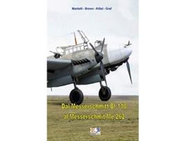 Livro Dal Messerschmitt Bf 110 al Messerschmitt Me 262 Italian Edition de Mantelli - Brown Kittel - Graf (Italiano)