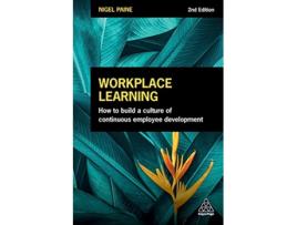 Livro Workplace Learning de Nigel Paine (Inglês - Capa Dura)