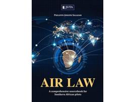 Livro Air Law A comprehensive sourcebook for Southern African Pilots de PhilippeJoseph Salazar (Inglês)