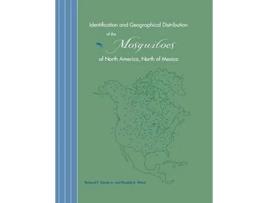 Livro Identification and Geographical Distribution of the Mosquitoes of North America North of Mexico de Richard F Darsie Jr Ronald A Ward (Inglês)