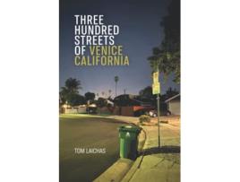 Livro Three Hundred Streets of Venice California de Tom Laichas (Inglês)