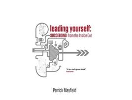 Livro Leading Yourself Succeeding from the inside Out de Patrick Mayfield (Inglês)