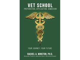 Livro Vet School Preparation Application Admission Comprehensive Health Care de Rachel Winston (Inglês)