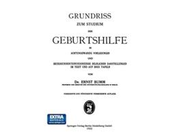 Livro Grundriss zum Studium der Geburtshilfe in 28 Vorlesungen u 631 z T farb bildl Darst im Text u auf 8 Taf German Edition de Ernst Bumm (Alemão)