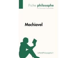 Livro Machiavel Fiche philosophe Comprendre La Philosophie Avec LepetitphilosopheFr French Edition de Dominique Coutant-Defer (Francês)