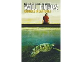 Livro Changes in Latitudes Will Hobbs (Inglês)