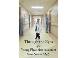 Livro Through the Eyes of a Young Physician Assistant de Sean Conroy (Inglês)