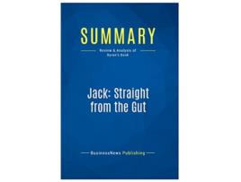 Livro Summary Jack Straight from the Gut Review and Analysis of Byrnes Book de Businessnews Businessnews Publishing (Inglês)