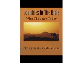Livro Countries In The Bible Who They Are Today de Flying Eagle Publications (Inglês)