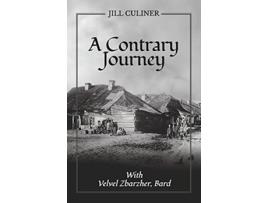 Livro A Contrary Journey with Velvel Zbarzher Bard de Jill Culiner (Inglês)