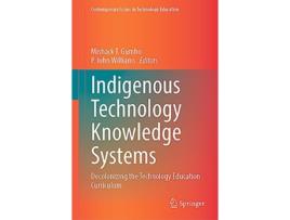 Livro Indigenous Technology Knowledge Systems de Mishack T Gumbo e P John Williams (Inglês - Capa Dura)