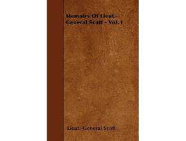 Livro Memoirs Of LieutGeneral Scott Vol I de LieutGeneral Scott (Inglês)