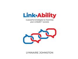 Livro LinkAbility 4 powerful strategies to maximise your LinkedIn success de Lynnaire Johnston (Inglês)